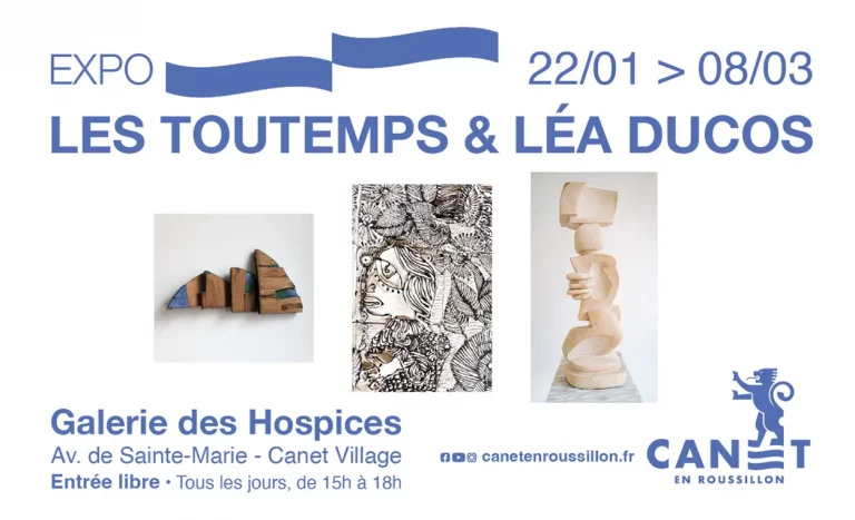 Exposition à Canet-en-Roussillon (janvier-mars 2025) : Les Toutemps et Léa Ducos s’exposent