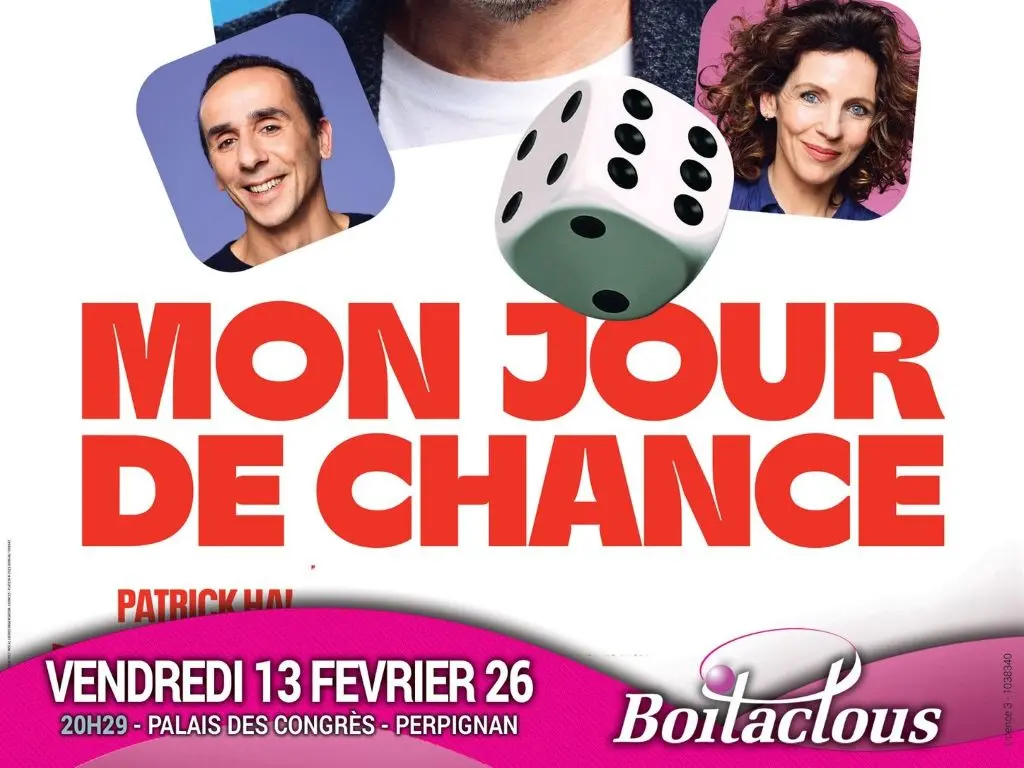 Spectacle à Perpignan : « Mon jour de chance » au Palais des Congrès le 13 février