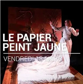 Cabestany, 13 mars 2023 : Spectacle « Le Papier Peint Jaune » au théâtre