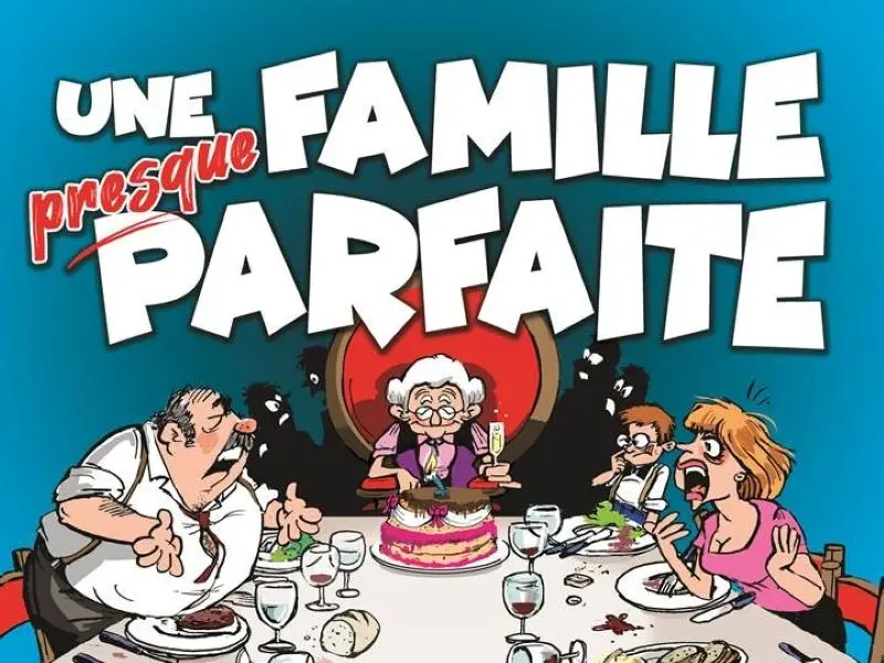 Perpignan | 23 avril - 2 mai | Comédie hilarante « Une famille presque parfaite »