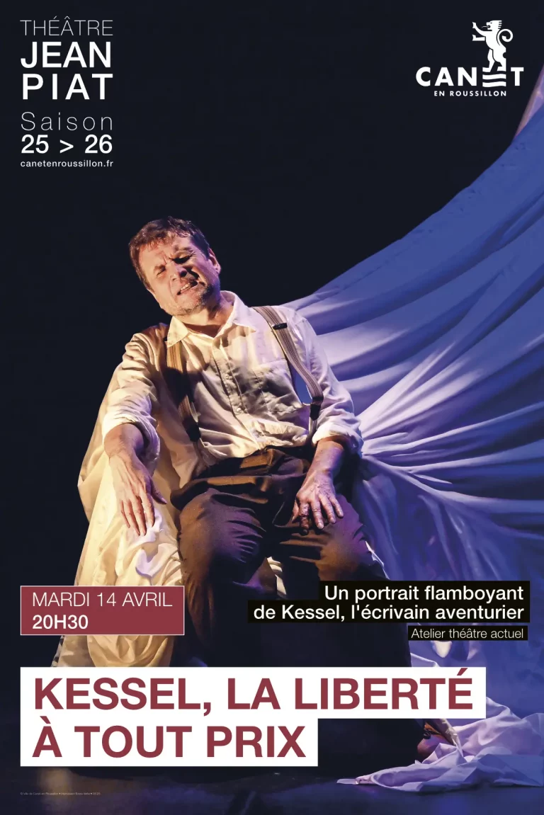 Canet-en-Roussillon - 14 avril - Théâtre : Revivez l'épopée de Joseph Kessel !