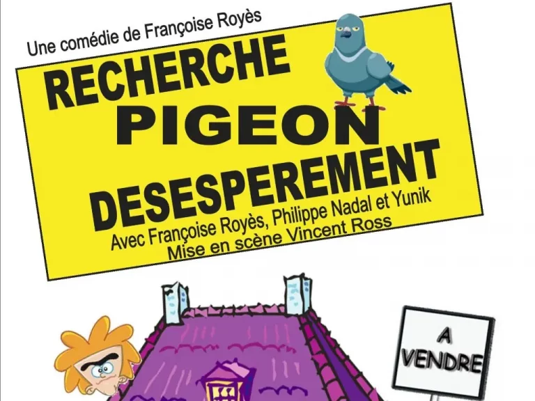 Perpignan - 16 au 19 avril : « Recherche pigeon désespérément » pour une soirée hilarante