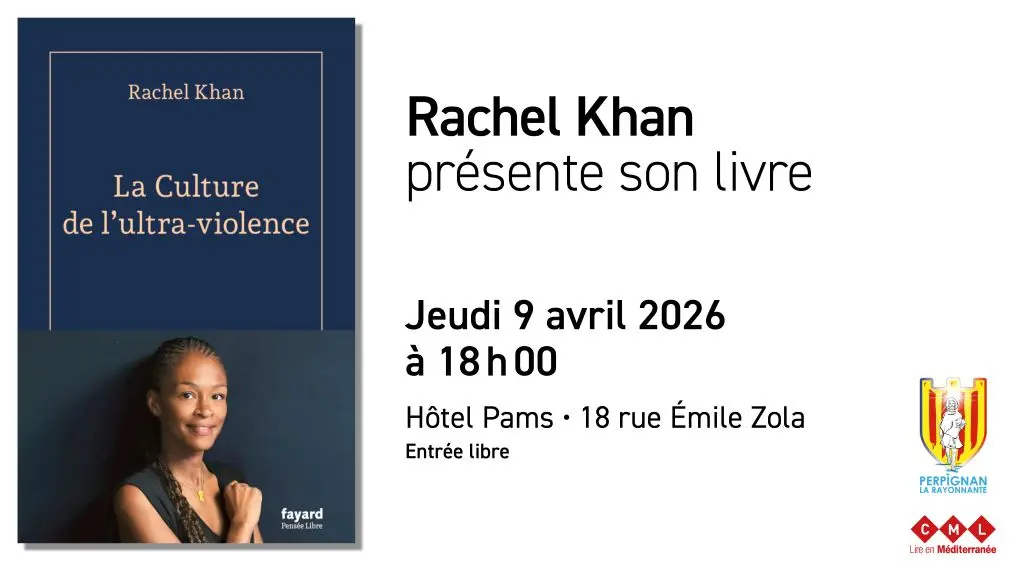 Rencontre littéraire à Perpignan le 9 avril 2026 avec Rachel Khan